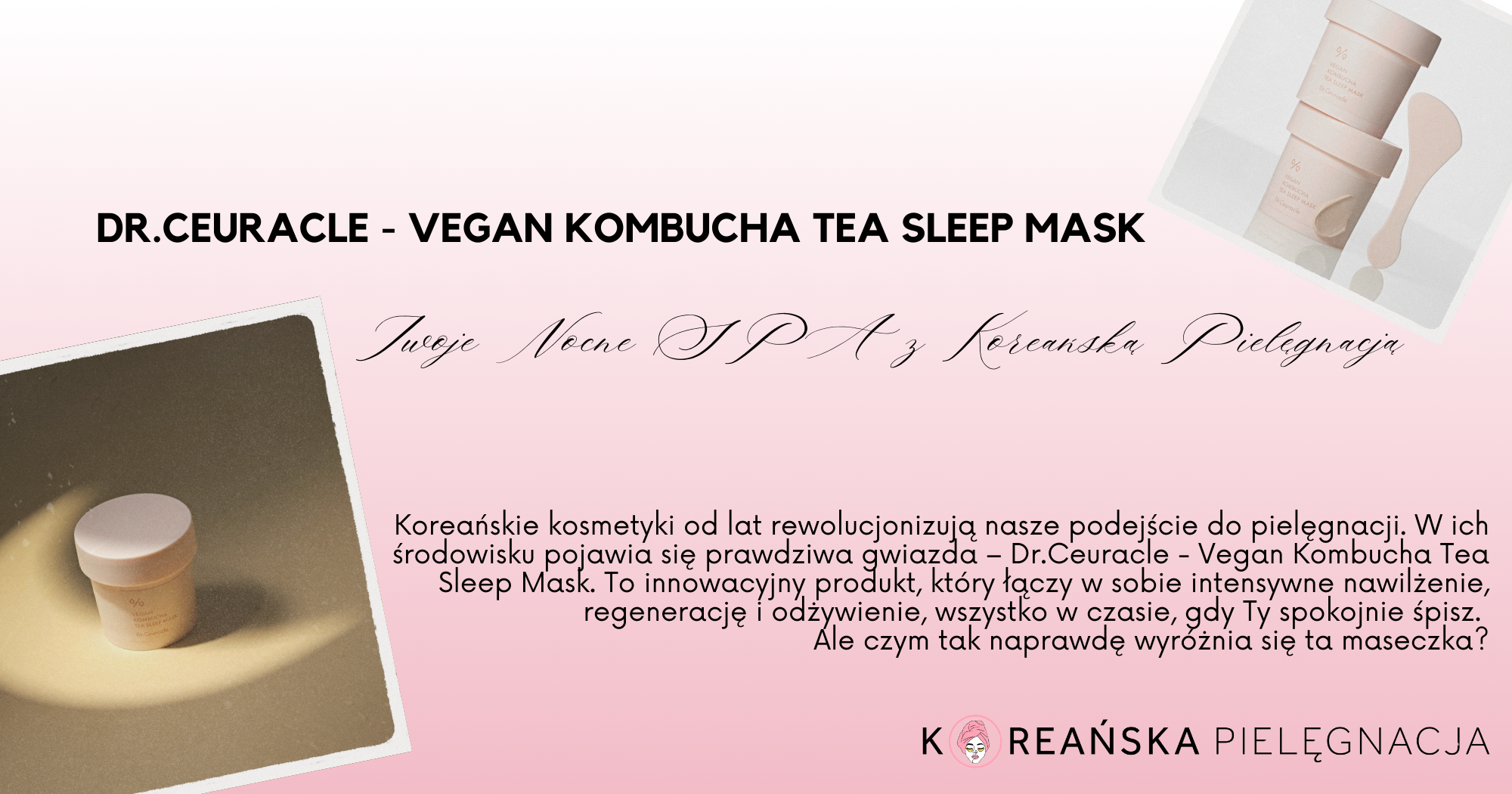 Dr.Ceuracle - Vegan Kombucha Tea Sleep Mask: Twoje Nocne SPA z Koreańską Pielęgnacją